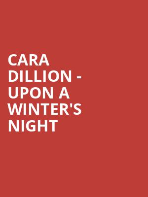 Cara Dillion - Upon A Winter's Night at Union Chapel